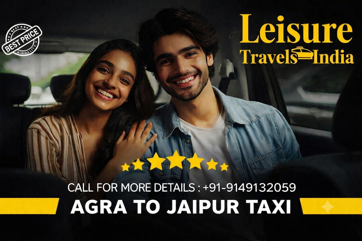 Agra to Jaipur Taxi - Leisure Travels India